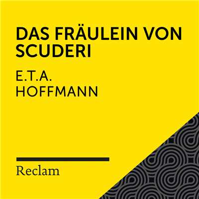 E.T.A. Hoffmann: Das Fraulein von Scuderi (Reclam Horbuch)/Reclam Horbucher／Hans Sigl／E.T.A. Hoffmann