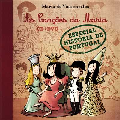 アルバム/As Cancoes da Maria - Especial Historia de Portugal/Maria de Vasconcelos