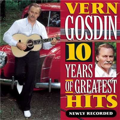 アルバム/10 Years of Greatest Hits/Vern Gosdin