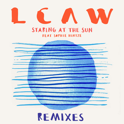 シングル/Staring at the Sun (Lokee Remix) feat.Sophie Hintze/LCAW