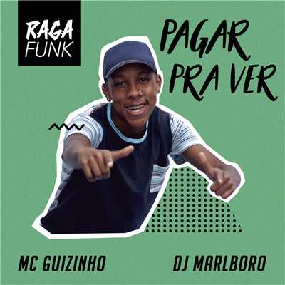 MC Guizinho／DJ Marlboro