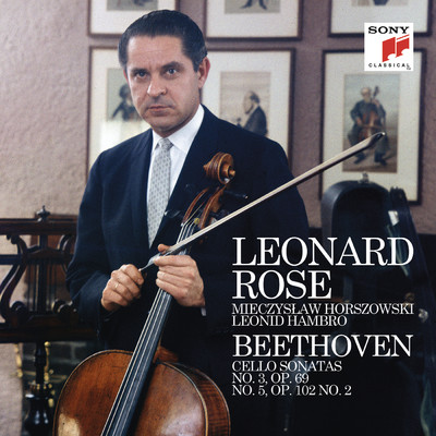 Beethoven: Cello Sonata No. 3 & 5 ((Remastered))/Leonard Rose