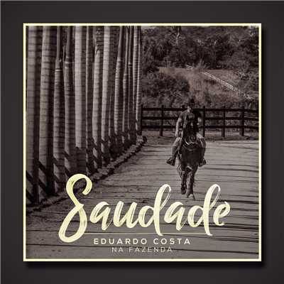 シングル/Saudade/Eduardo Costa