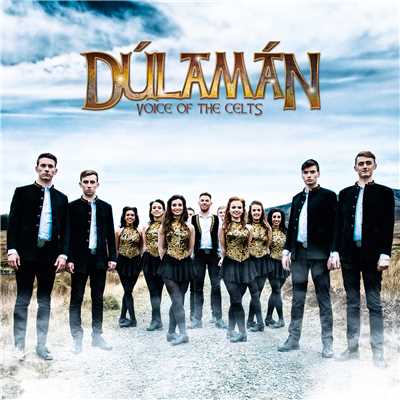 You're My Heart, You're My Soul/Dulaman - Voice of the Celts