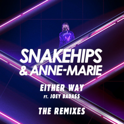 Either Way (The Remixes) feat.Joey Bada$$/Snakehips／Anne-Marie