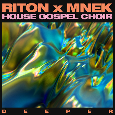 シングル/Deeper/Riton／MNEK／The House Gospel Choir