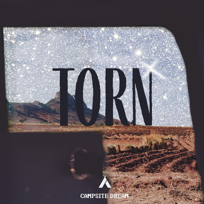 シングル/Torn/Campsite Dream