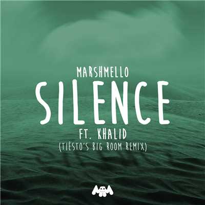シングル/Silence (Tiesto's Big Room Remix)/Marshmello／Khalid