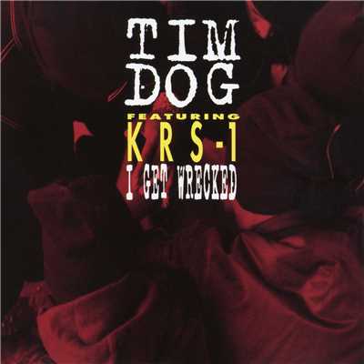 アルバム/I Get Wrecked EP (Explicit)/Tim Dog