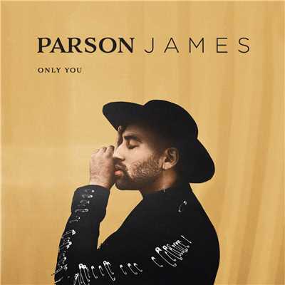 シングル/Only You/Parson James