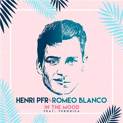 Henri PFR／Romeo Blanco