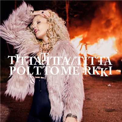 シングル/Polttomerkki/Titta