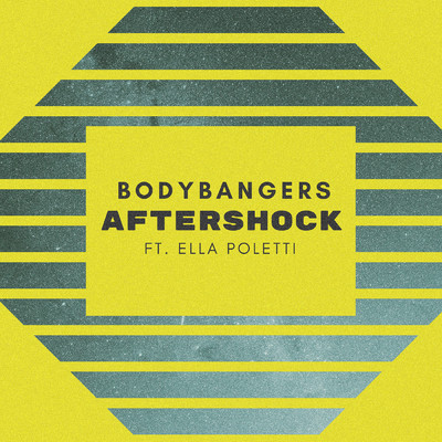 シングル/Aftershock feat.Ella Poletti/Bodybangers