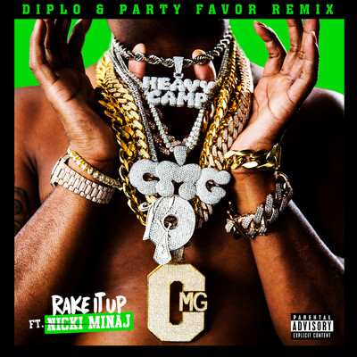 Rake It Up (Diplo & Party Favor Remix) (Explicit) feat.Nicki Minaj/Yo Gotti