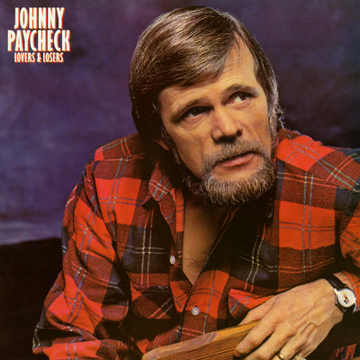 Lovers and Losers/Johnny Paycheck
