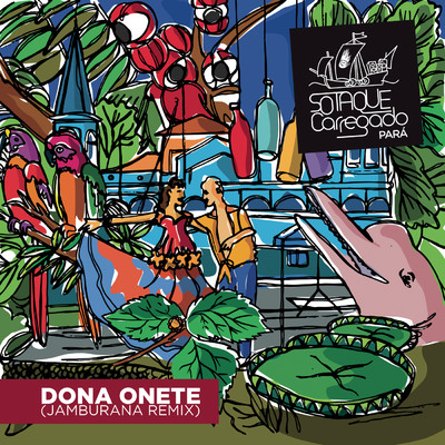 Dona Onete／DJ Waldo Squash