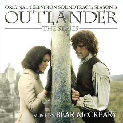 Outlander: Season 3 (Original Television Soundtrack)/Bear McCreary