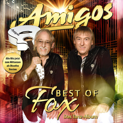 アルバム/Best of Fox - Das Tanzalbum/Amigos