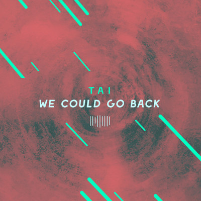 We Could Go Back (The ShareSpace Australia 2017)/Tai