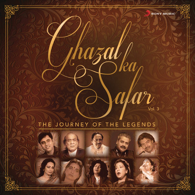 Ghazal Ka Safar, Vol. 3 (The Journey of The Legends)/Various Artists