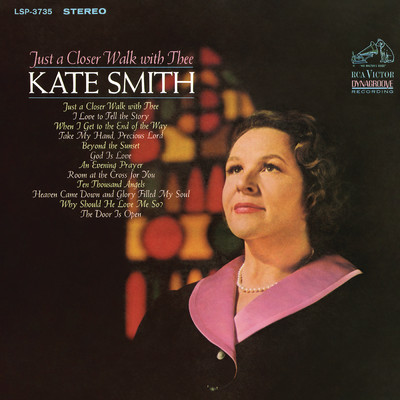 Just a Closer Walk with Thee/Kate Smith