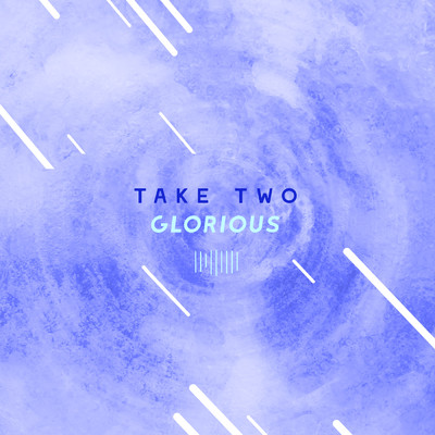 Glorious (The ShareSpace Australia 2017)/Take Two