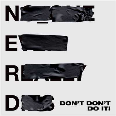 シングル/Don't Don't Do It！ (Explicit)/N.E.R.D／Kendrick Lamar