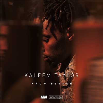 シングル/Know Better/Kaleem Taylor