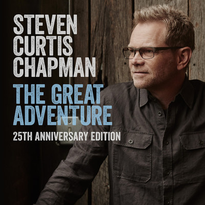 シングル/The Great Adventure 25th Anniversary Edition (feat. Bart Millard) feat.Bart Millard/Steven Curtis Chapman