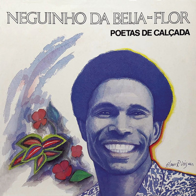 Poetas de Calcada/Neguinho Da Beija Flor