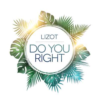 Do You Right/LIZOT