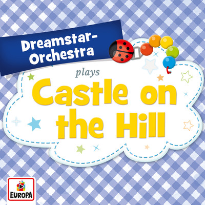 Castle on the Hill/Dreamstar Orchestra
