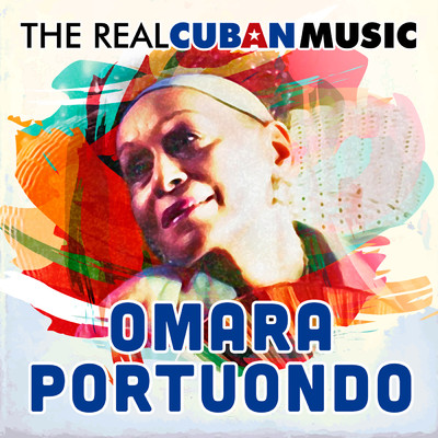 アルバム/The Real Cuban Music (Remasterizado)/Omara Portuondo