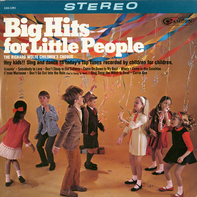 アルバム/Big Hits for Little People/The Richard Wolfe Children's Chorus