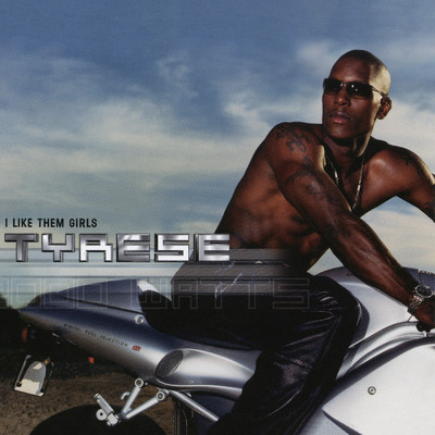 I Like Them Girls (The Hot Squad Remix) feat.Mr. Tan/Tyrese