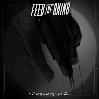 シングル/Timewave Zero (Explicit)/Feed The Rhino