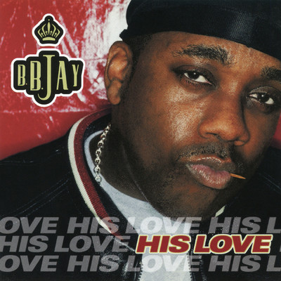 His Love (Radio Edit)/B.B. Jay