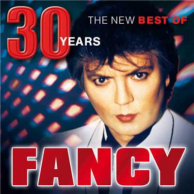 アルバム/30 Years - The New Best Of/Fancy