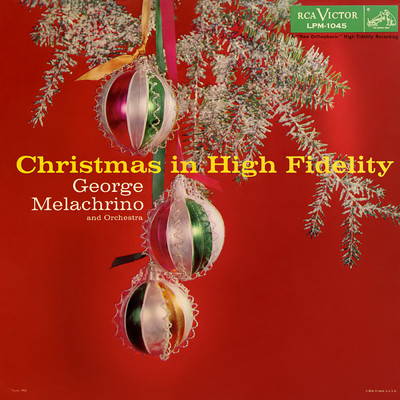 Christmas In High Fidelity/George Melachrino And His Orchestra