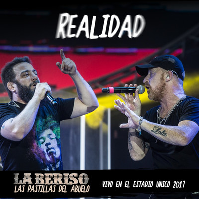 Realidad (En Vivo Estadio Unico 2017) with Las Pastillas Del Abuelo/La Beriso