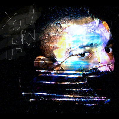 You Turn Up feat.DiSA/FAE