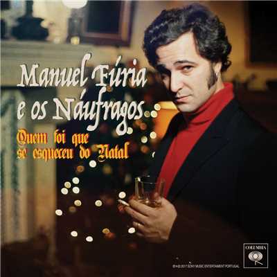 Manuel Furia／Os Naufragos