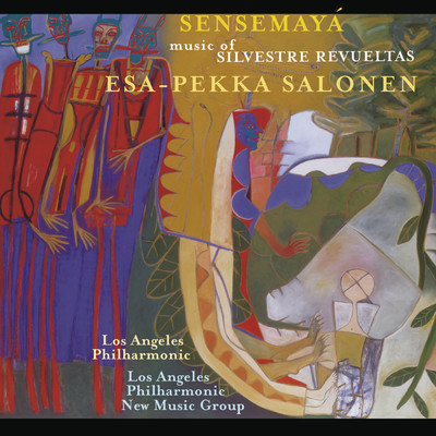 アルバム/The Music of Silvestre Revueltas/Esa-Pekka Salonen