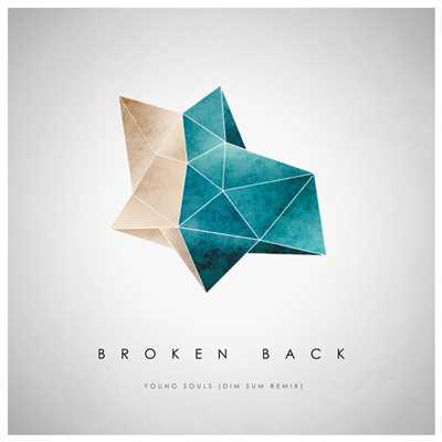 Young Souls (Dim Sum Remix)/Broken Back