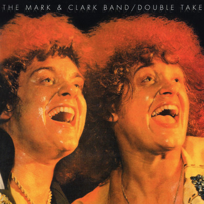 アルバム/Double Take/The Mark & Clark Band