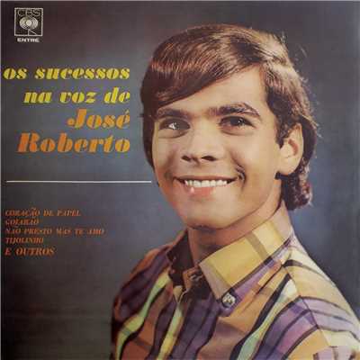アルバム/Os Sucessos na Voz de Jose Roberto/Jose Roberto