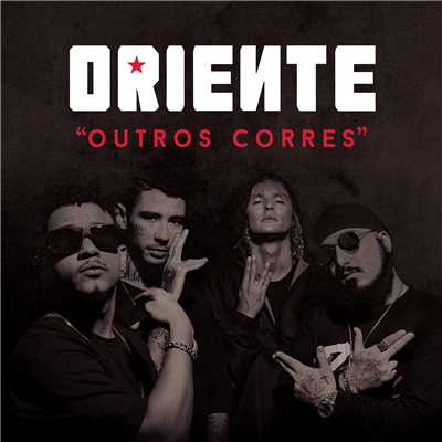 Outros Corres (Remixes)/Oriente
