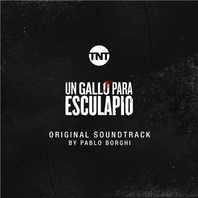 アルバム/Un Gallo para Esculapio (Original Soundtrack)/Pablo Borghi