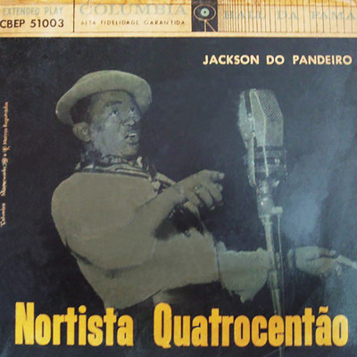 アルバム/Nortista Quatrocentao/Jackson Do Pandeiro
