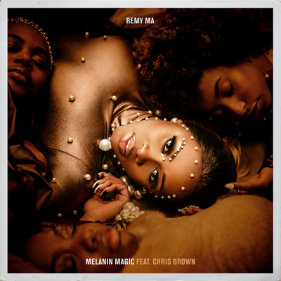 Melanin Magic (Pretty Brown) feat.Chris Brown/Remy Ma